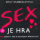 Sex je hra