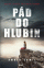 Pád do hlubiny